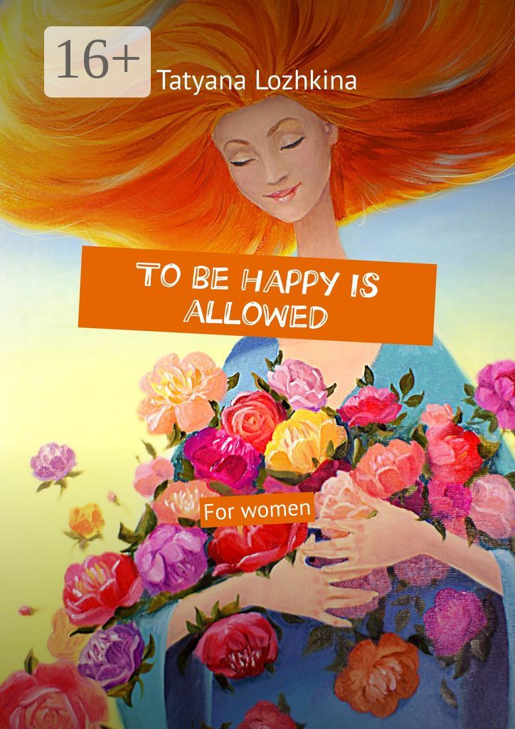 To be happy is allowed