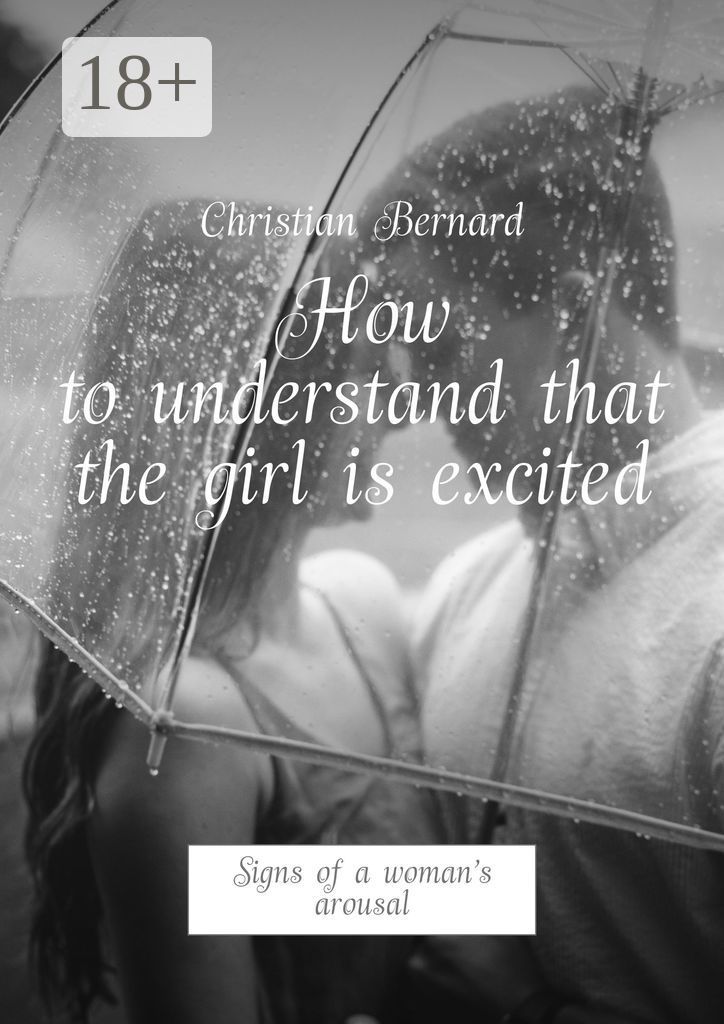 How to understand that the girl is excited