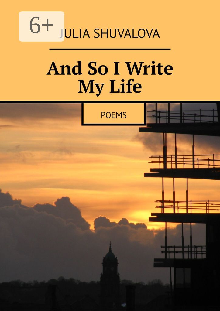 And So I Write My Life