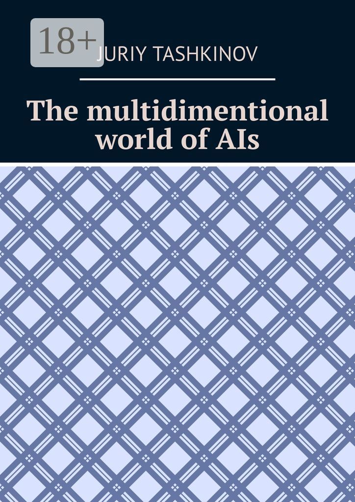 The multidimentional world of AIs