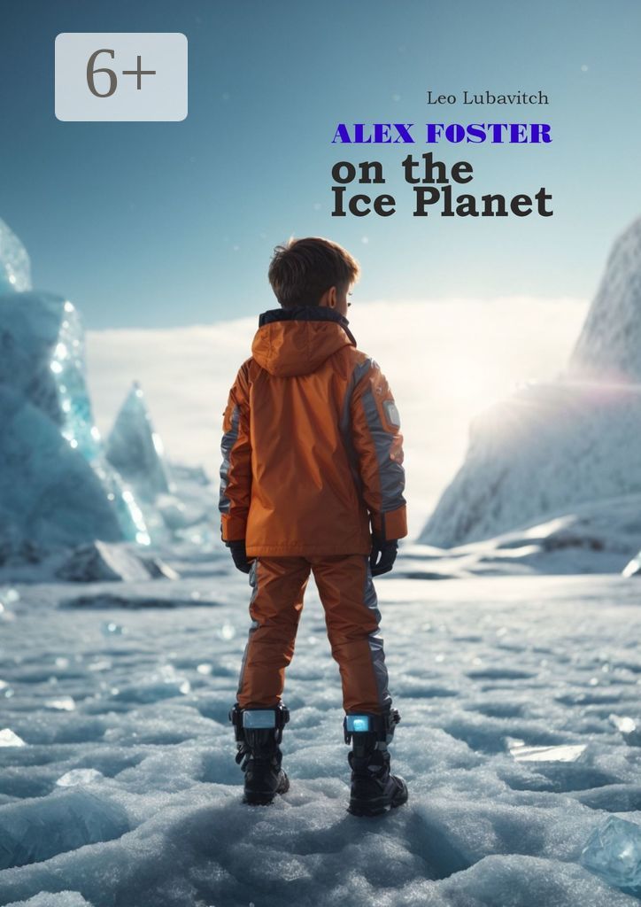 Alex Foster on the Ice Planet